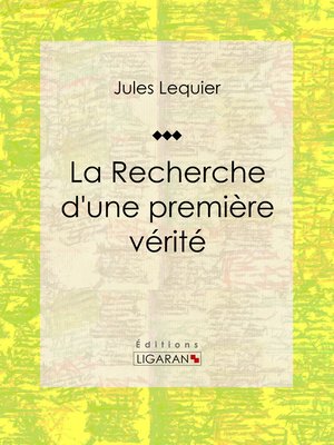 cover image of La Recherche d'une Première Vérité